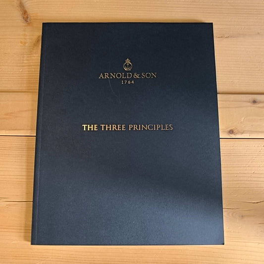 Arnold & Son 1764: The Three Principles